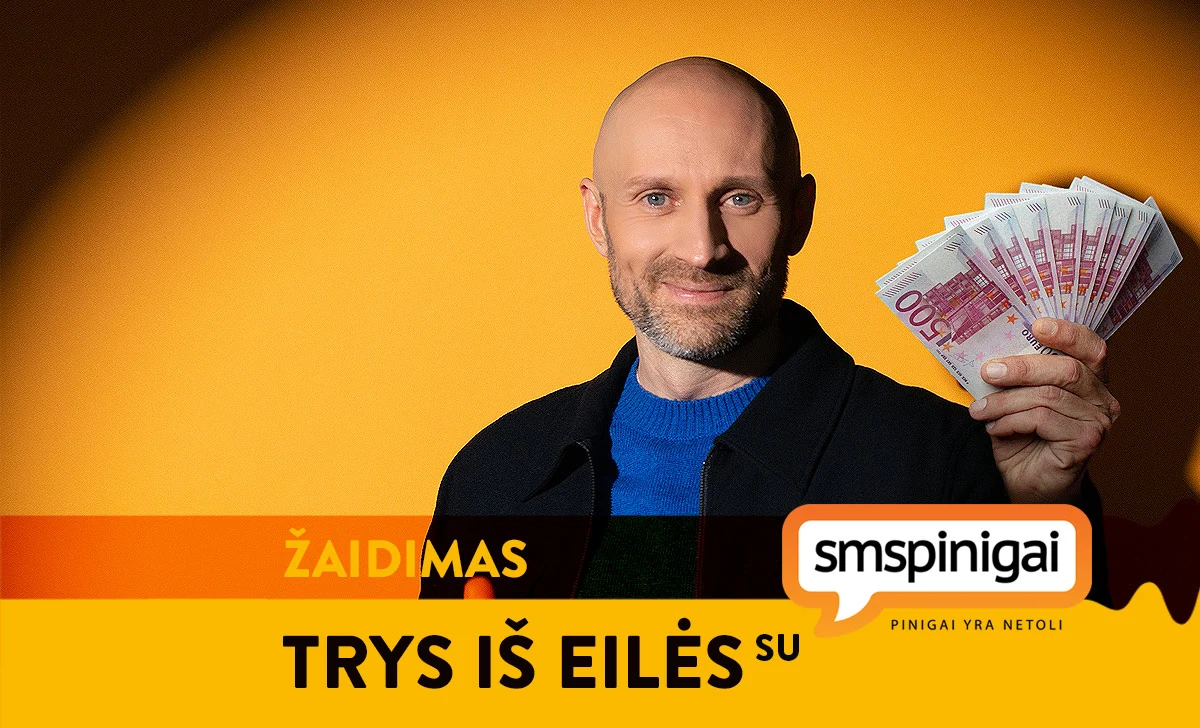 TRYS IŠ EILĖS su SMSPinigai.lt